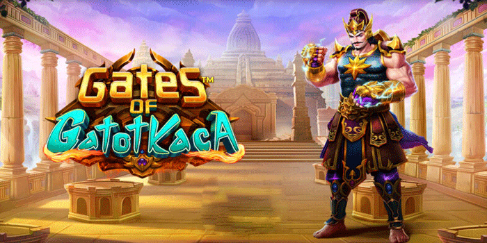 Strategi Menang Di Slot Gates of Gatot Kaca