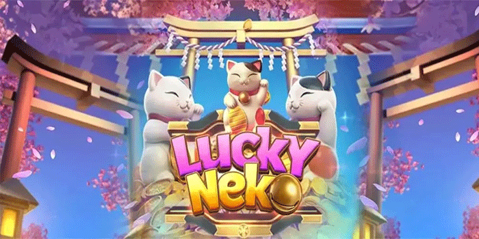Panduan Lengkap Jackpot Slot Lucky Neko Dengan Pola Update
