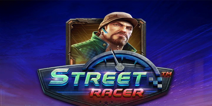 Panduan Lengkap Menang Besar Slot Street Racer Setiap Hari
