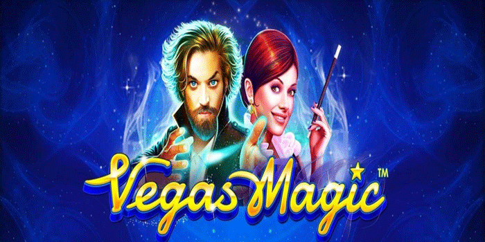 Panduan Bermain Pro Agar Dapat Cuan Dari Slot Vegas Magic
